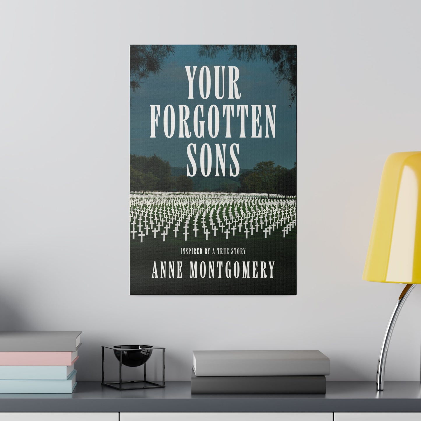 Your Forgotten Sons - Canvas