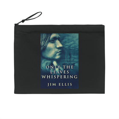 Only The Leaves Whispering - Pencil Case