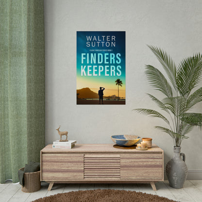 Finders Keepers - Rolled Poster