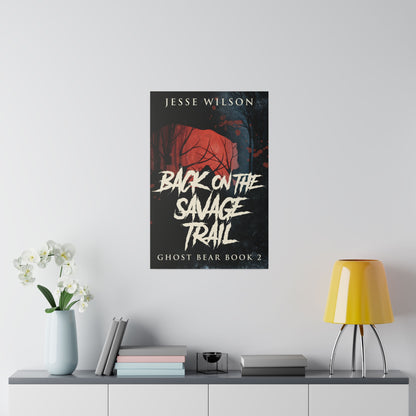 Back On The Savage Trail - Canvas