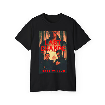 Last Chance - Unisex T-Shirt