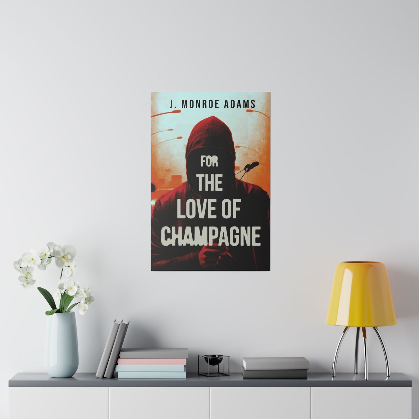 For The Love Of Champagne - Canvas