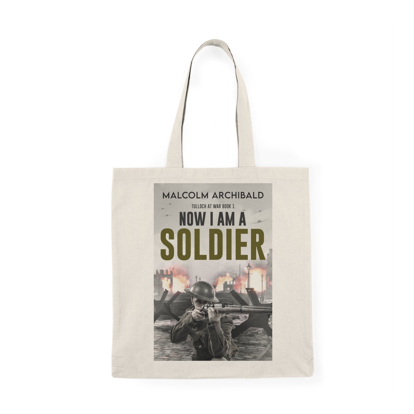 Now I Am A Soldier - Natural Tote Bag
