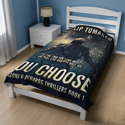 You Choose - Velveteen Plush Blanket