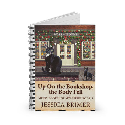 Up On the Bookshop, the Body Fell - Spiral Notebook