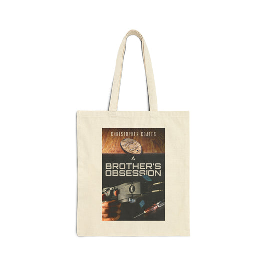 A Brother's Obsession - Cotton Canvas Tote Bag