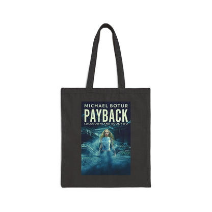 Payback - Cotton Canvas Tote Bag