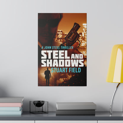 Steel And Shadows - Canvas