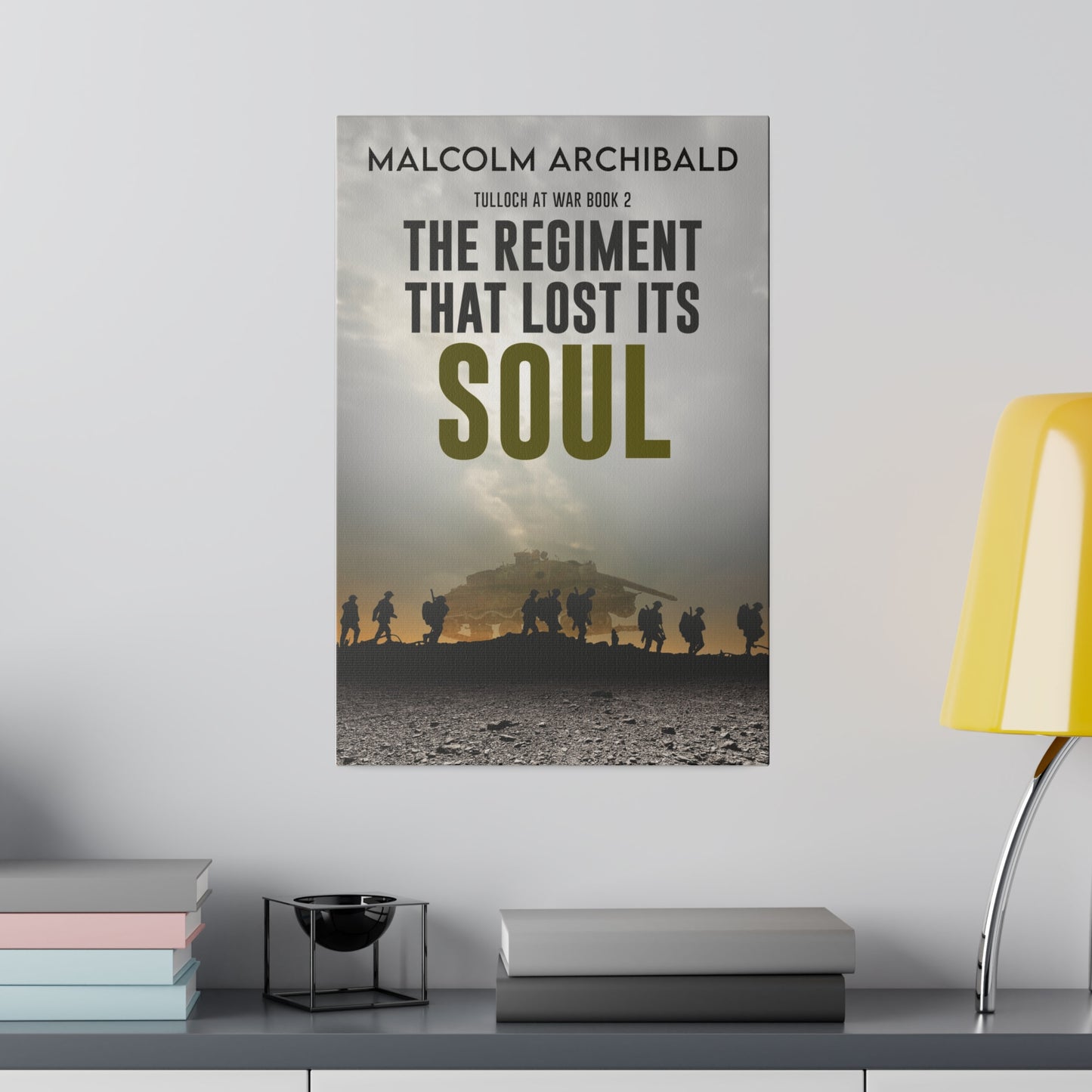 The Regiment That Lost Its Soul - Canvas