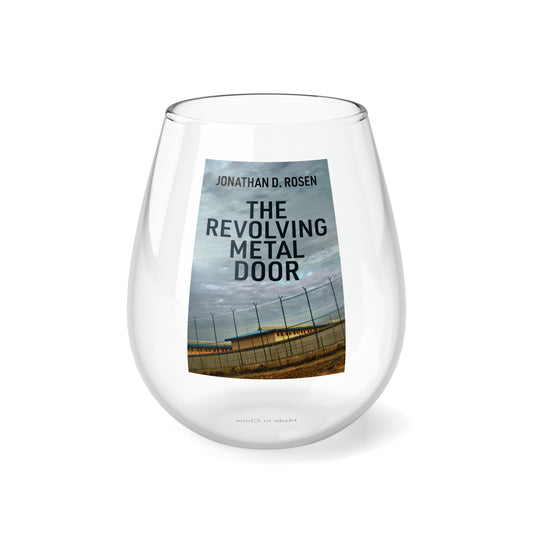 The Revolving Metal Door - Stemless Wine Glass, 11.75oz