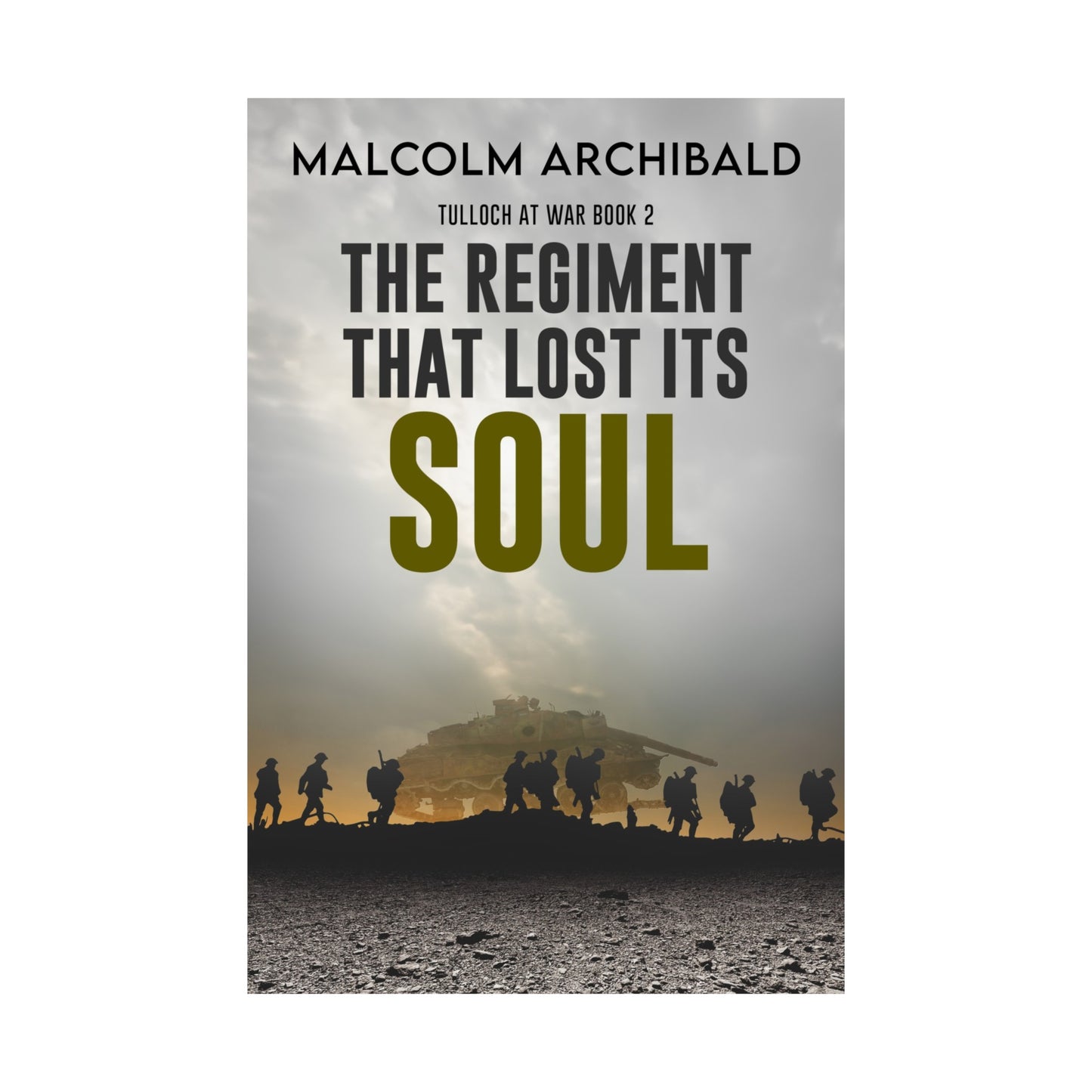 The Regiment That Lost Its Soul - Matte Poster