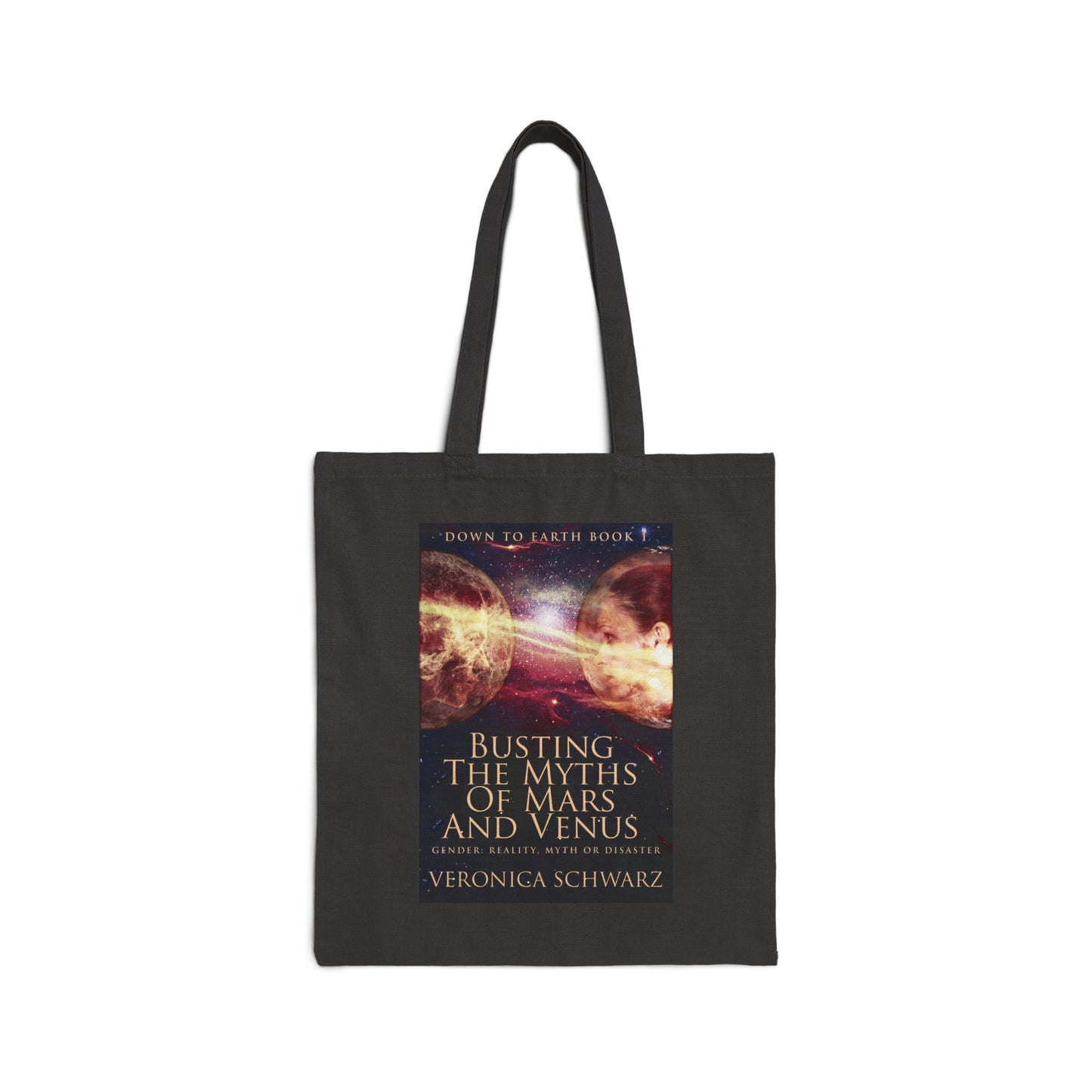 Busting The Myths Of Mars And Venus - Cotton Canvas Tote Bag