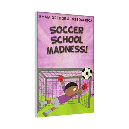 Soccer School Madness! - Canvas