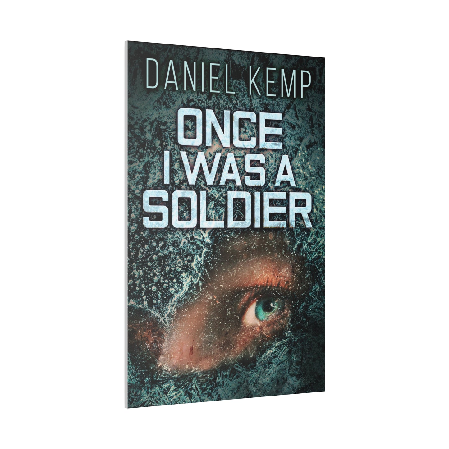 Once I Was A Soldier - Canvas