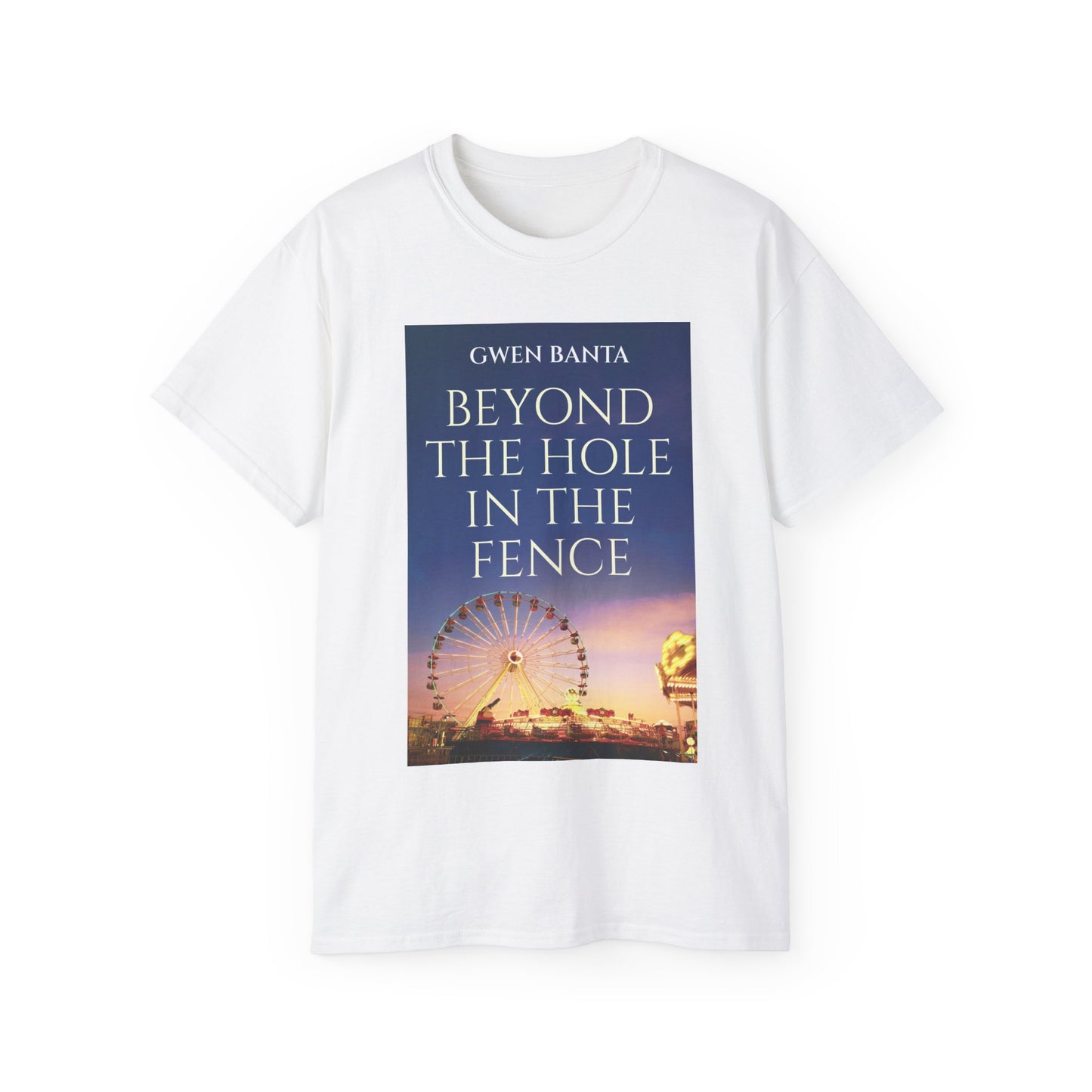 Beyond the Hole in the Fence - Unisex T-Shirt