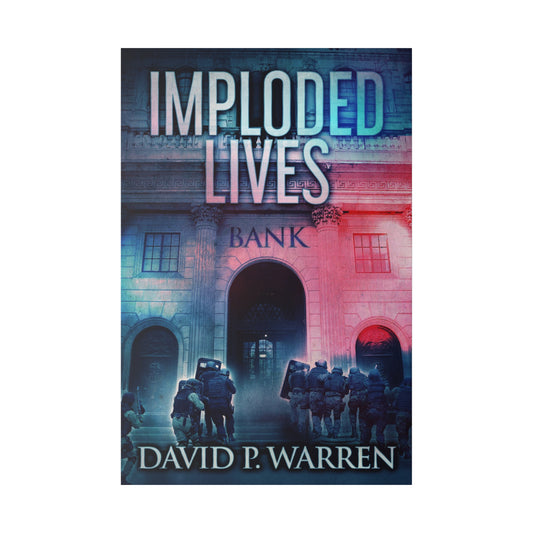 Imploded Lives - Canvas