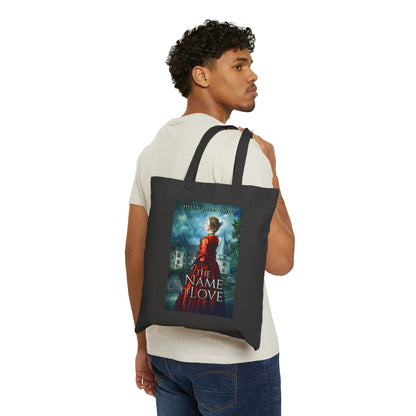 The Name of Love - Cotton Canvas Tote Bag