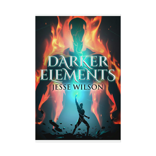 Darker Elements - Rolled Poster