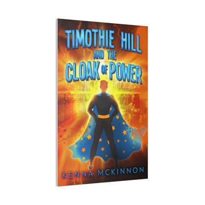 Timothie Hill and the Cloak of Power - Canvas