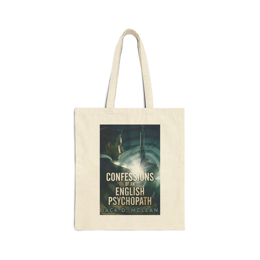 Confessions Of An English Psychopath - Cotton Canvas Tote Bag