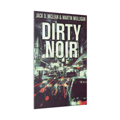 Dirty Noir - Canvas