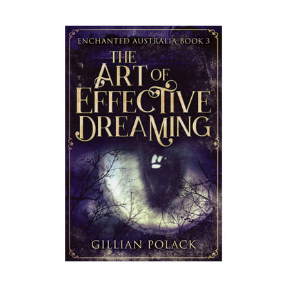 The Art of Effective Dreaming - Rolled Poster