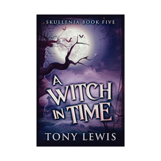 A Witch in Time - Rolled Poster