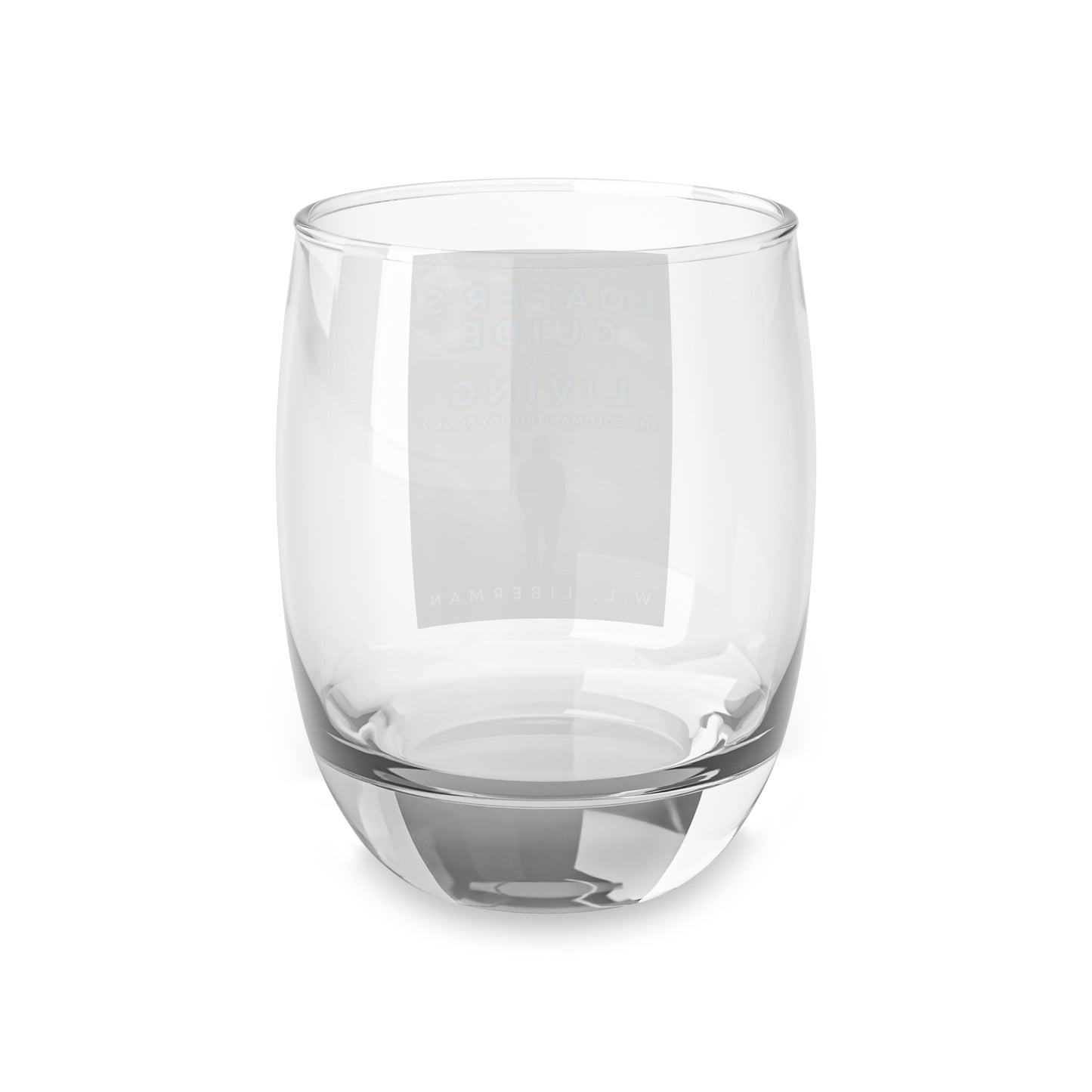 A Loafer's Guide To Living - Whiskey Glass