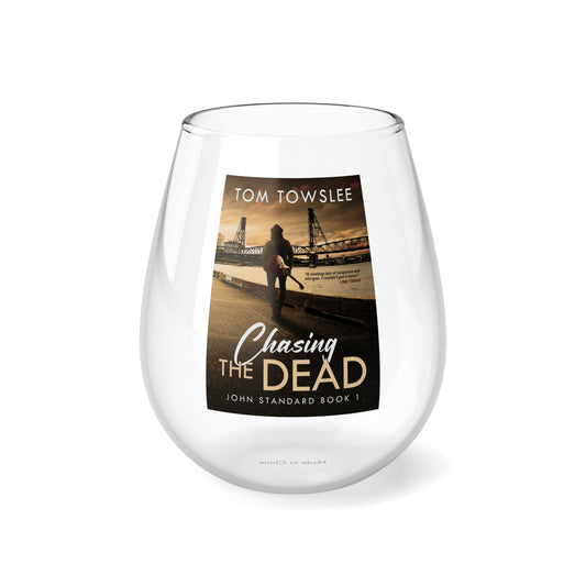 Chasing The Dead - Stemless Wine Glass, 11.75oz