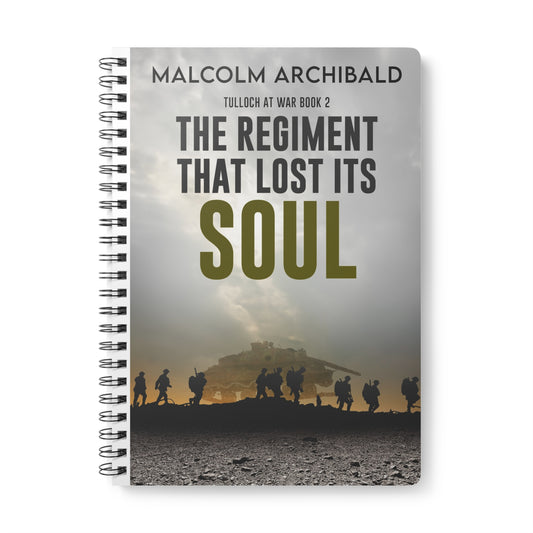 The Regiment That Lost Its Soul - A5 Wirebound Notebook