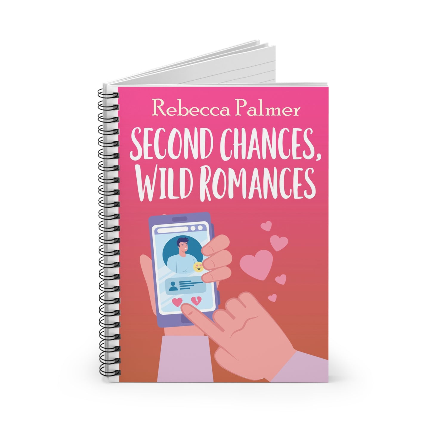 Second Chances, Wild Romances - Spiral Notebook