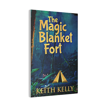 The Magic Blanket Fort - Canvas