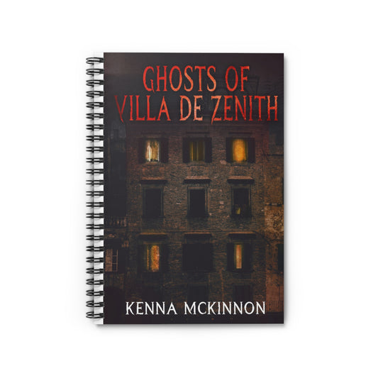 Ghosts of Villa de Zenith - Spiral Notebook