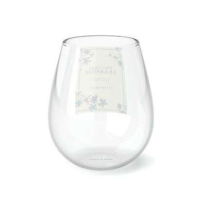 What I Have Learned - Stemless Wine Glass, 11.75oz