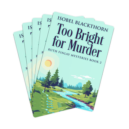 Too Bright for Murder - Playing Cards