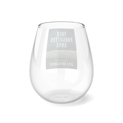 Your Forgotten Sons - Stemless Wine Glass, 11.75oz