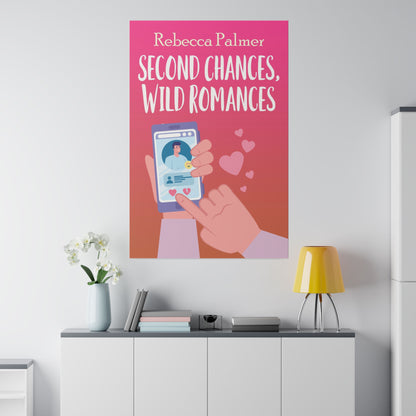 Second Chances, Wild Romances - Canvas