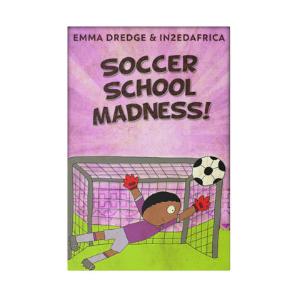 Soccer School Madness! - Canvas