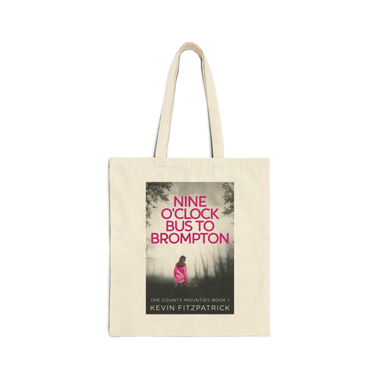 Nine O'Clock Bus To Brompton - Cotton Canvas Tote Bag