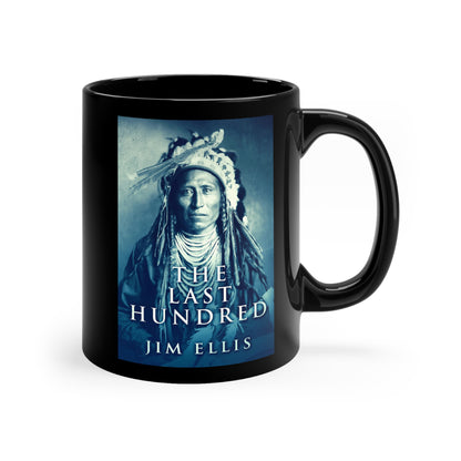 The Last Hundred - Black Coffee Mug