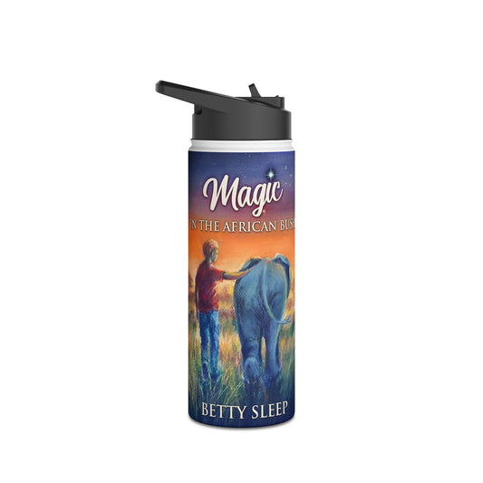 Magic In The African Bush - Stainless Steel Water Bottle