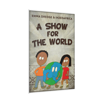 A Show For The World - Canvas