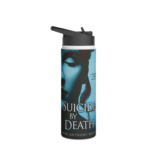 Suicide By Death - Stainless Steel Water Bottle