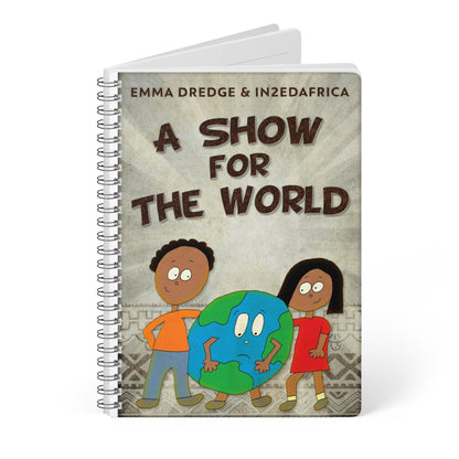 A Show For The World - A5 Wirebound Notebook