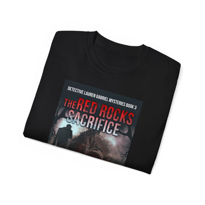 The Red Rocks Sacrifice - Unisex T-Shirt