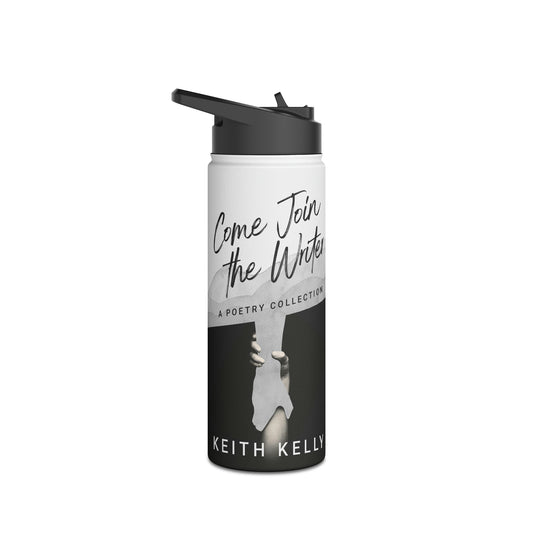 Come Join the Writer - Stainless Steel Water Bottle