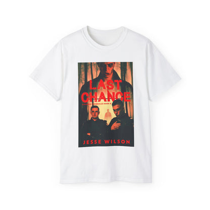 Last Chance - Unisex T-Shirt