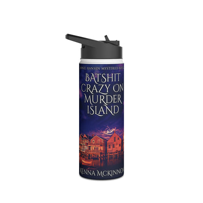 Batshit Crazy On Murder Island - Stainless Steel Water Bottle