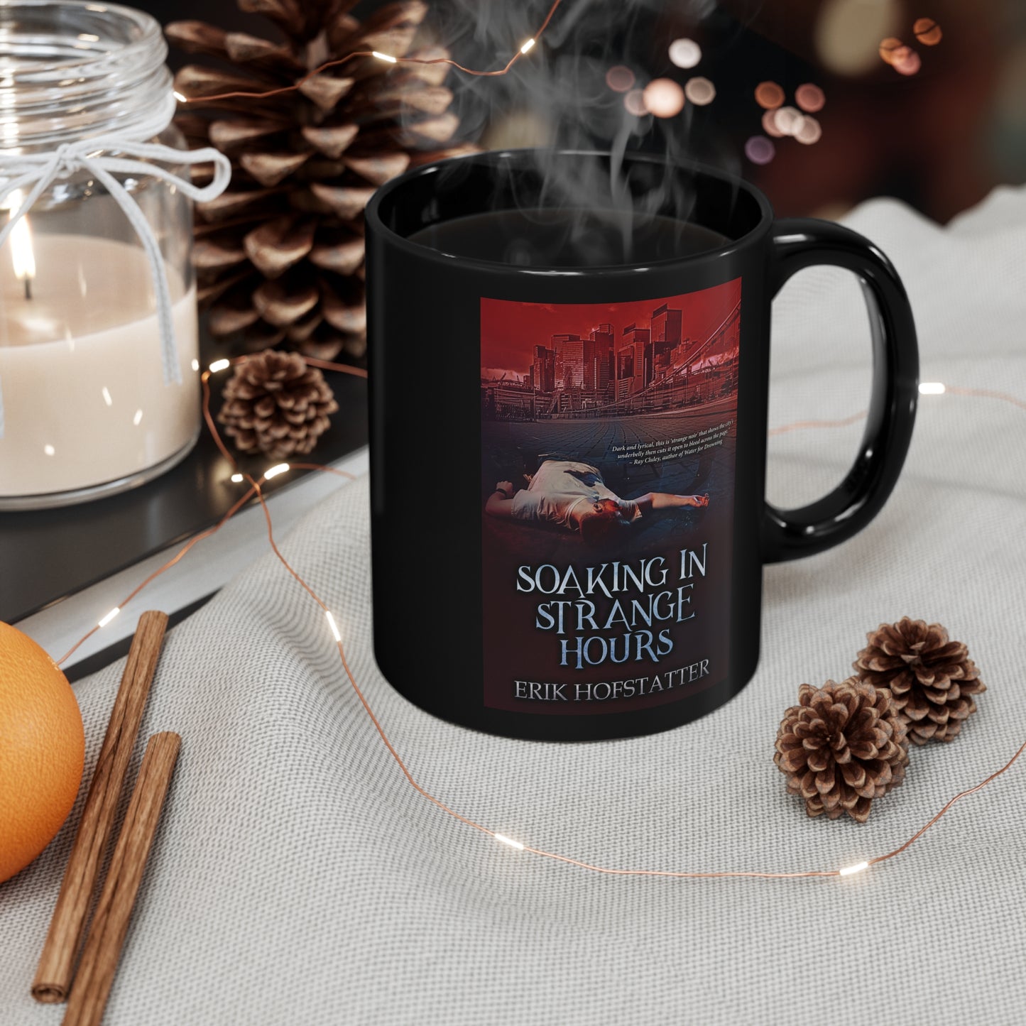 Soaking in Strange Hours - Black Coffee Mug