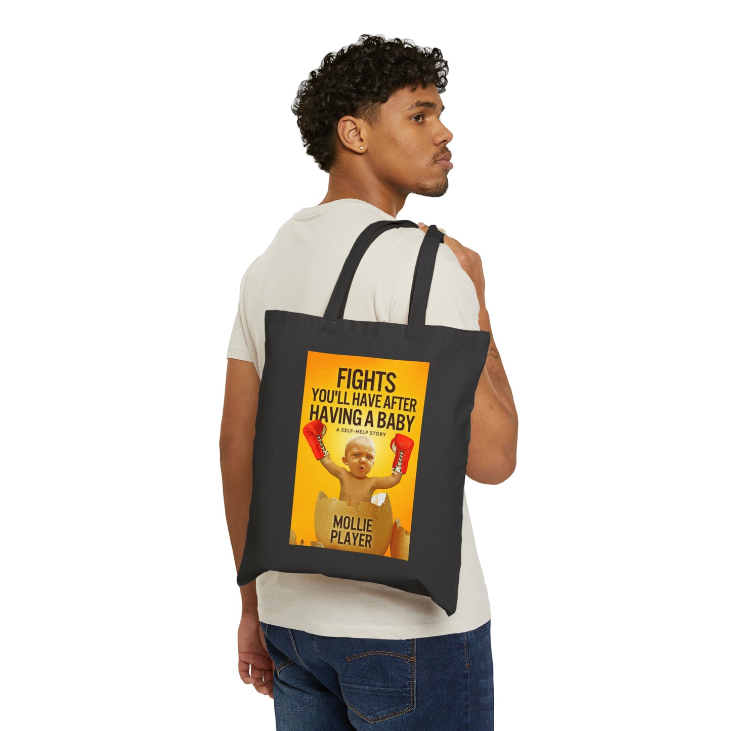 Fights You'll Have After Having A Baby - Cotton Canvas Tote Bag